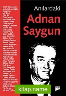 Anılardaki Adnan Saygun