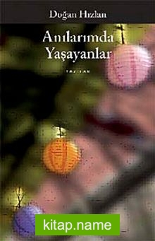 Anılarımda Yaşayanlar