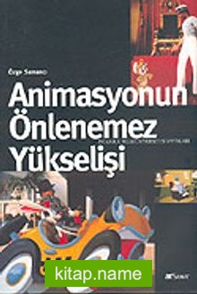 Animasyonun Önlenemez Yükselişi