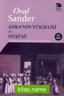 Anka’nın Yükselişi ve Düşüşü