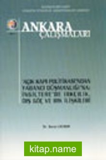 Ankara Çalışmaları 5 / Açık Kapı Politikası’ndan Yabancı Düşmanlığı