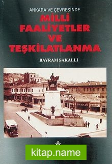 Ankara ve Çevresinde Milli Faaliyetler ve Teşkilatlanma (1-D-27)