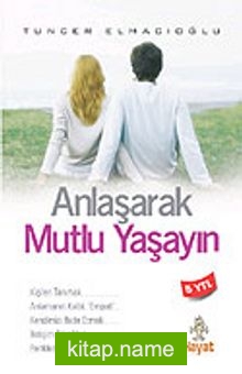 Anlaşarak Mutlu Yaşayın