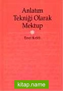 Anlatım Tekniği Olarak Mektup