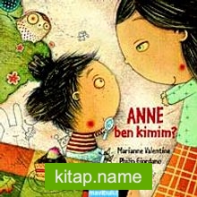 Anne Ben Kimim?