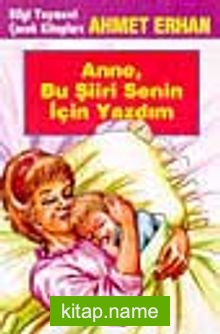 Anne, Bu Şiiri Senin İçin Yazdım