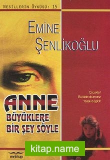 Anne Büyüklere Bir Şey Söyle