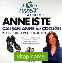 Anne İş’te  Çalışan Anne ve  Çocuğu