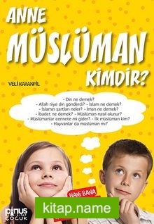 Anne Müslüman Kimdir?