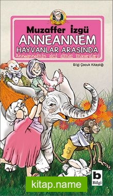 Anneannem Hayvanlar Arasında