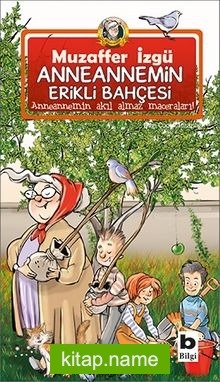 Anneannemin Erikli Bahçesi