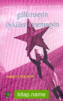 Anneler-Babalar-Öğretmenler-Öğrenciler /Gülümseyin Öyküleri Önemseyin