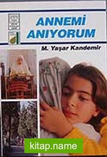 Annemi Anıyorum