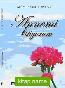 Annemi İstiyorum
