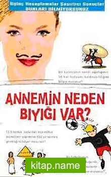 Annemin Neden Bıyığı Var?