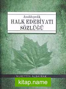 Ansiklopedik Halk Edebiyatı Sözlüğü