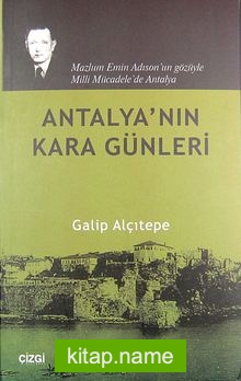 Antalya’nın Kara Günleri