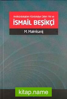 Antikürdolojiden Kürdolojiye Giden Yol ve İsmail Beşikçi