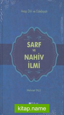 Arab Dili ve Edebiyatı 2. ve 3. Cild  Sarf ve Nahiv İlmi