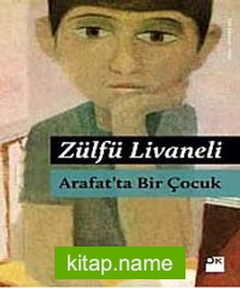 Arafat’ta Bir Çocuk