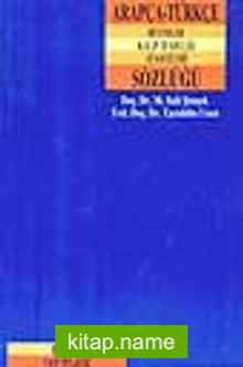 Arapça Türkçe Deyimler Kalıp İfadeler ve Atasözleri Sözlüğü