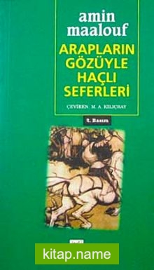 Arapların Gözüyle Haçlı Seferleri