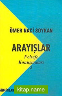 Arayışlar/Felsefe Konuşmları 2