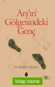 Arşın Gölgesindeki Genç