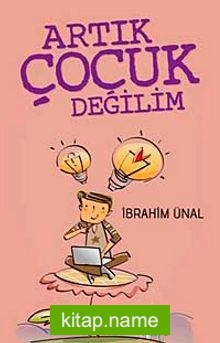 Artık Çocuk Değilim