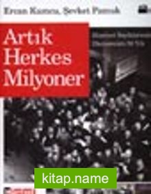 Artık Herkes Milyoner (Hürriyet Sayfalarından Ekonominin 50 Yılı)