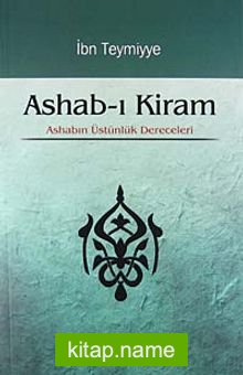 Ashab-ı Kiram Ashabın Üstünlük Dereceleri