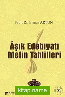 Aşık Edebiyatı Metin Tahlilleri