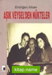 Aşık Veysel’den Nükteler