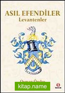 Asıl Efendiler – Levantenler