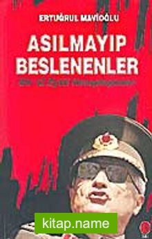 Asılmayıp Beslenenler/Bir 12 Eylül Hesaplaşması I