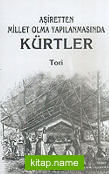 Aşiretten Millet Olma Yapılanmasında Kürtler