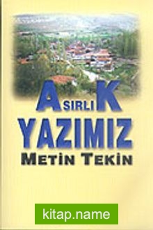 Asırlık Yazımız