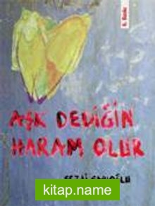 Aşk Dediğin Haram Olur