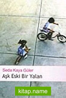 Aşk Eski Bir Yalan