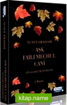 Aşk Faili Meçhul Cani Zıvanasız Denemeler