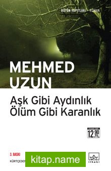 Aşk Gibi Aydınlık Ölüm Gibi Karanlık (Cep boy)