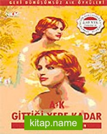 Aşk Gittiği Yere Kadar