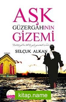 Aşk Güzergahının Gizemi