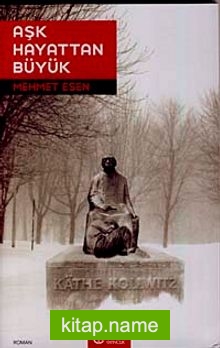 Aşk Hayattan Büyük