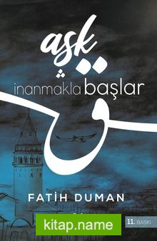 Aşk İnanmakla Başlar Yandık Elhamdülillah