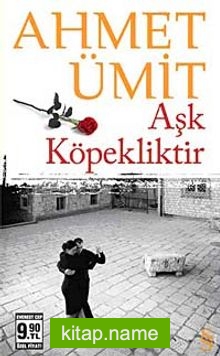 Aşk Köpekliktir (Cep Boy)