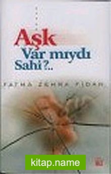 Aşk Var mıydı Sahi?