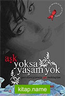 Aşk Yoksa Yaşam Yok