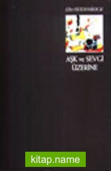 Aşk ve Sevgi Üzerine