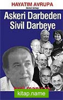 Askeri Darbeden Sivil Darbeye / Hayatım Avrupa / 2. Kitap